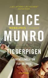 Icon image Tiggerpigen: Fortællinger om Flo og Rose