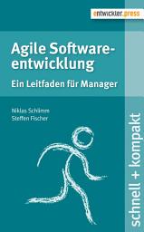 Icon image Agile Softwareentwicklung: Ein Leitfaden für Manager