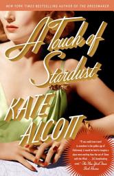 Icon image A Touch of Stardust: A Novel