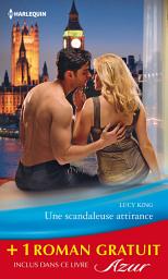 Icon image Une scandaleuse attirance - Romance en Bohême: (promotion)
