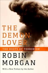 Icon image The Demon Lover: The Roots of Terrorism