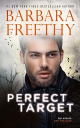 Icon image Perfect Target: A riveting, page-turning novel of politics, murder, and romance!
