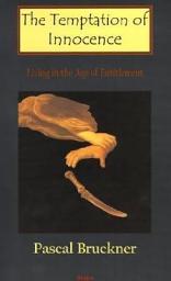 Icon image The Temptation of Innocence: Living in the Age of Entitlement