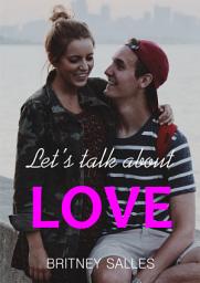 Icon image Let's talk about love