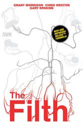 Icon image The Filth New Edition: Issues 1-13