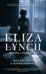Icon image Eliza Lynch: Queen of Paraguay