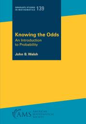 Icon image Knowing the Odds: An Introduction to Probability