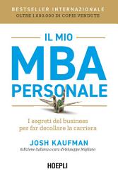 Icon image Il mio MBA personale: I segreti del business per far decollare la carriera