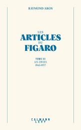 Icon image Les articles du Figaro - volume 3