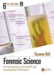 Icon image Forensic Science: An Introduction to Scientific and Investigative Techniques, Edition 6
