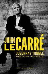 Icon image Duvornas tunnel : berättelser från mitt liv