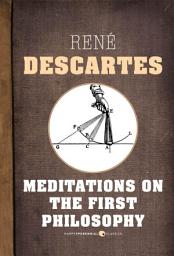 Icon image Meditations On The First Philosophy
