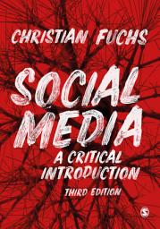 Icon image Social Media: A Critical Introduction, Edition 3
