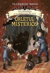 Icon image Urletul Misterios: Incorigibilii De La Ashton Place
