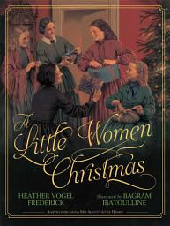 Icon image A Little Women Christmas: with audio recording
