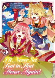 Icon image I’ll Never Set Foot in That House Again! (Manga)