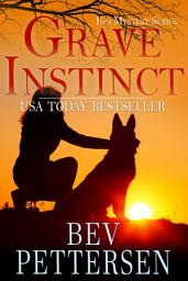 Icon image GRAVE INSTINCT K9 Mystery: Book 1