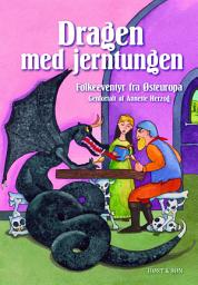 Icon image Dragen med jerntungen: Folkeeventyr fra Østeuropa