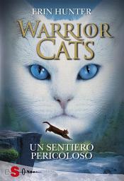 Icon image WARRIOR CATS 5. Un sentiero pericoloso