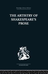 Icon image The Artistry of Shakespeare's Prose