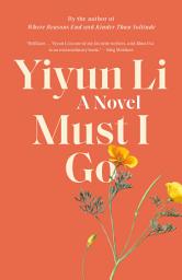 Icon image Must I Go: A Novel