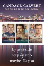 Icon image The Crisis Team Collection: By Your Side / Step by Step / Maybe It's You