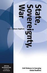 Icon image State, Sovereignty, War: Civil Violence in Emerging Global Realities