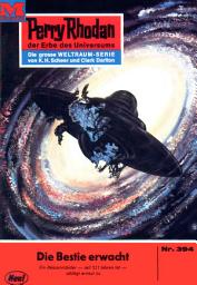 Icon image Perry Rhodan 394: Die Bestie erwacht: Perry Rhodan-Zyklus "M 87"