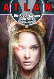 Icon image ATLAN X Tamaran 1: Die Prophezeiuung von Sais