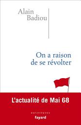 Icon image On a raison de se révolter: L'actualité de Mai 68