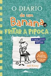 Icon image O Diário de um Banana 18: Fritar a Pipoca