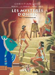 Icon image Les Mystères d'Osiris - Tome 03: La Conspiration du Mal