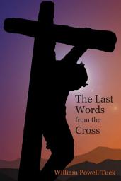 Icon image The Last Words from the Cross