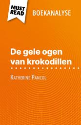 Icon image De gele ogen van krokodillen van Katherine Pancol (Boekanalyse): Volledige analyse en gedetailleerde samenvatting van het werk