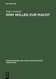 Icon image Vom Willen zur Macht: Anthropologie und Metaphysik der Macht am exemplarischen Fall Friedrich Nietzsches