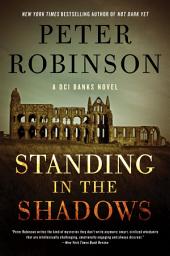Icon image Standing in the Shadows: A Novel