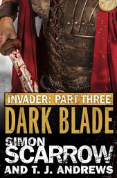 Icon image Invader: Dark Blade (3 in the Invader Novella Series)