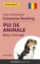 Icon image Romanian Extensive Reading: BABY ANIMALS: Level 1