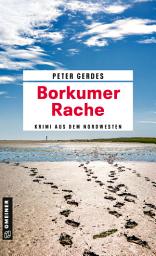 Icon image Borkumer Rache: Ein Krimi aus dem Nordwesten