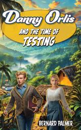 Icon image Danny Orlis and the Time of Testing