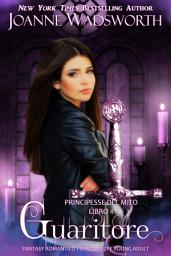 Icon image Guaritore: Fantasy romantico per ragazzi e young adult