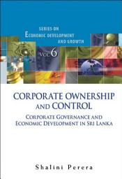 Icon image Corporate Ownership and Control: Corporate Governance and Economic Development in Sri Lanka