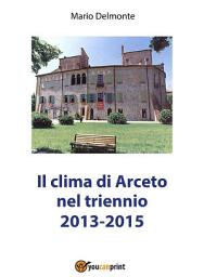 Icon image Il clima di Arceto nel triennio 2014-2015