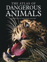 Icon image The Atlas of Dangerous Animals