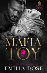 Icon image Mafia Toy: A Spicy FFM Mafia Romance