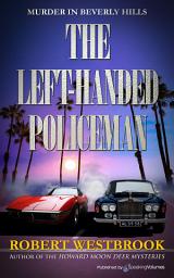 Icon image The Left-Handed Policeman: Volume 1