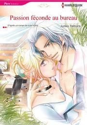 Icon image PASSION FÉCONDE AU BUREAU: Harlequin Comics