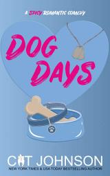 Icon image Dog Days: A Spicy Rom Com