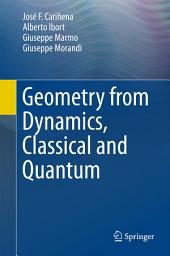 Icon image Geometry from Dynamics, Classical and Quantum