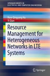 Icon image Resource Management for Heterogeneous Networks in LTE Systems